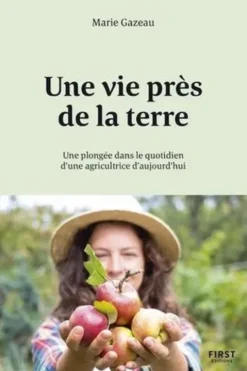 Une vie près de la Terre, Marie Gazeau