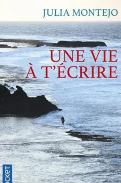 Une vie à t'écrire, Julia Montejo
