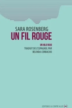 Un fil rouge, Sara Rosenberg