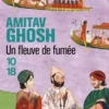 Un fleuve de fumée, Amitav Ghosh