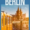 Un grand week-end à Berlin. Avec 1 Plan détachable, Hachette tourisme