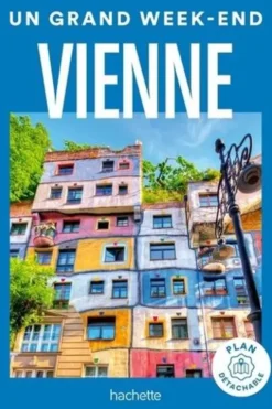 Un grand week-end à Vienne. Edition 2023. Avec 1 Plan détachable, Jean-Philippe Follet
