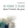 Un homme si grand dans l'entrée du jour, Lan Kerlouan
