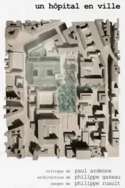 Un hôpital en ville. Necker Enfants-malades, Paris, Paul Ardenne