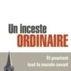 Un inceste ordinaire. Et pourtant tout le monde savait, Léonore Le Caisne