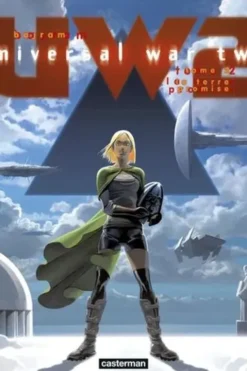 Universal War Two Tome 2 : La terre promise, Denis Bajram