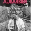 Un kibboutz en Corrèze, Jean-Luc Aubarbier