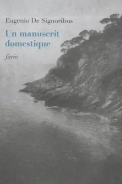 Un manuscrit domestique, Eugenio De Signoribus