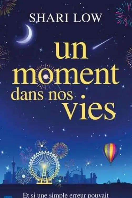 Un moment dans nos vies, Shari Low
