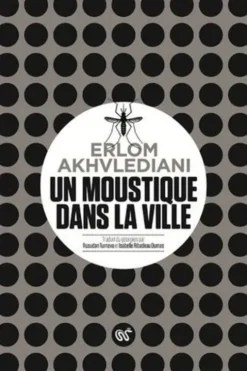 Un moustique dans la ville, Erlom Akhvlediani