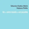Un "notre monde" est possible, Sébastien Chaillou