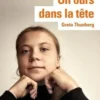 Un ours dans la tête. Greta Thunberg, Laurence Bertrand Dorléac