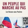 Un peuple qui marche au pas. Les Russes sous Poutine, Ksenia Bolchakova