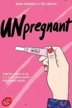 Unpregnant, Jenni Hendricks