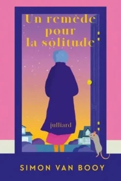 Un remède pour la solitude, Simon Van Booy