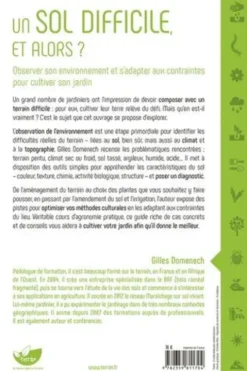 Un sol difficile, et alors ? Observer son environnement et s'adapter aux contraintes pour cultiver son jardin, Gilles Domenech