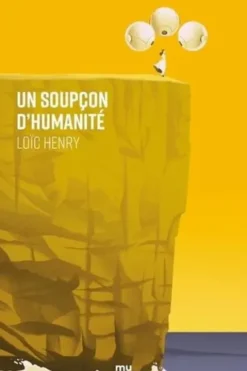 Un soupçon d'humanité, Loïc Henry