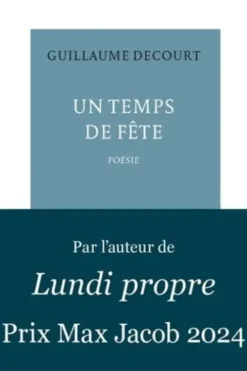 Un temps de fête, Guillaume Decourt
