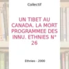 Un Tibet au Canada: La mort programmée des Innu, Collectif