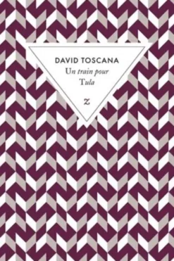 Un train pour Tula, David Toscana