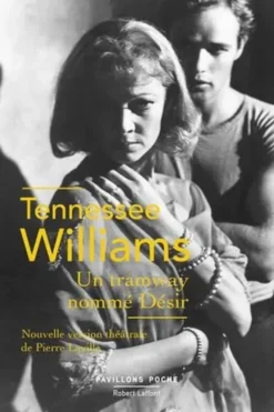 Un tramway nomme désir, Tennessee Williams
