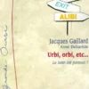 Urbi, orbi, etc... Le latin est partout !, Jacques Gaillard