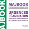 Urgences, réanimation, anesthésie, ophtalmologie, ORL, chirurgie maxillo-faciale. 2e édition actualisée, Alexis Maillard