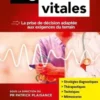 Urgences vitales. La prise de décision adaptée aux exigences du terrain, 4e édition, Patrick Plaisance