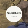 Vagabondages, Lajos Kassak