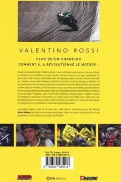 Valentino Rossi. Le pilote, l'homme, le mentor, ses disciples, Alexis Delisse