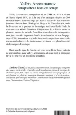 Valéry Arzoumanov, compositeur hors du temps. 2e édition revue et augmentée, Anthony Girard
