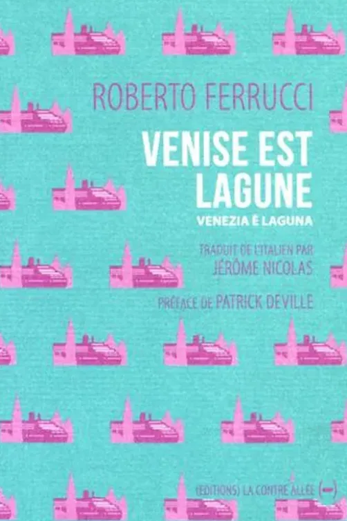 Venise est lagune, Roberto Ferrucci
