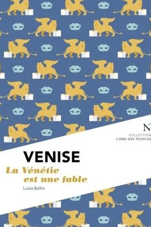 Venise. La Vénétie est une fable, Luisa Ballin