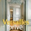 Versailles privé. Edition bilingue français-anglais, Nicolas Bruno Jacquet