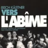 Vers l'abîme, Erich Kästner