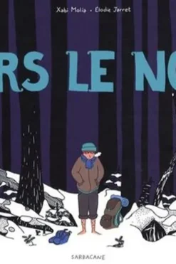 Vers le nord, Xabi Molia