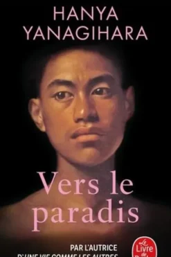 Vers le paradis, Hanya Yanagihara
