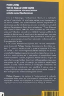 Vers une nouvelle guerre scolaire. Quand les technocrates et les neuroscientifiques mettent la main sur l'Education nationale, Philippe Champy