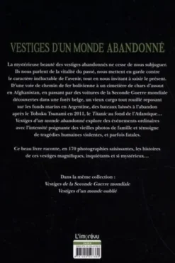 Vestiges d'un monde abandonné. Histoires fascinantes de catastrophes naturelles, d'épaves de guerres, de revers de fortune..., Chris McNab