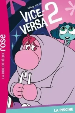 Vice-Versa 2 Tome 2 : La piscine, Disney
