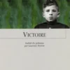 Victoire. Précédé de La Guerre des Juifs, Henryk Grynberg