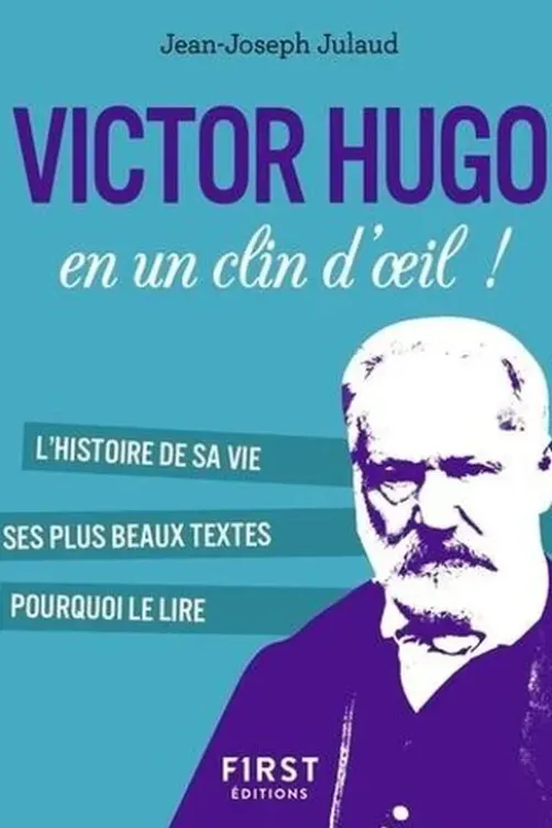 Victor Hugo en un clin d'oeil !, Jean-Joseph Julaud