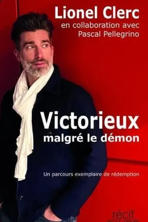 Victorieux malgré le démon, Lionel Clerc