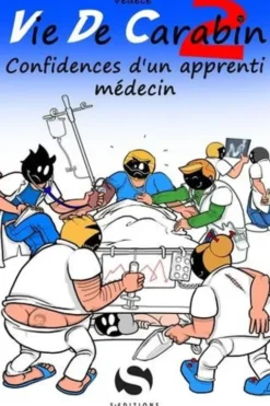 Vie de carabin Tome 2 : Confidences d'un apprenti médecin, Védécé
