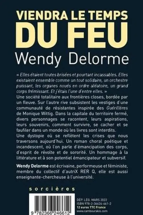 Viendra le temps du feu, Wendy Delorme