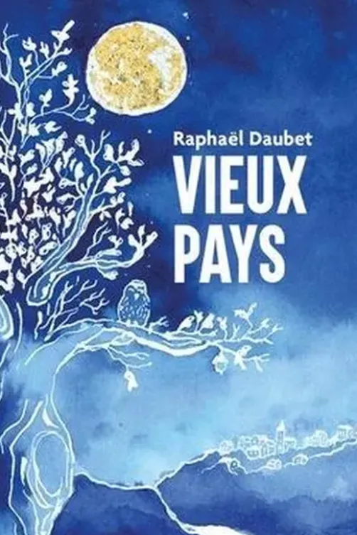 Vieux pays, Raphaël Daubet