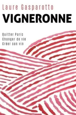 Vigneronne, Laure Gasparotto