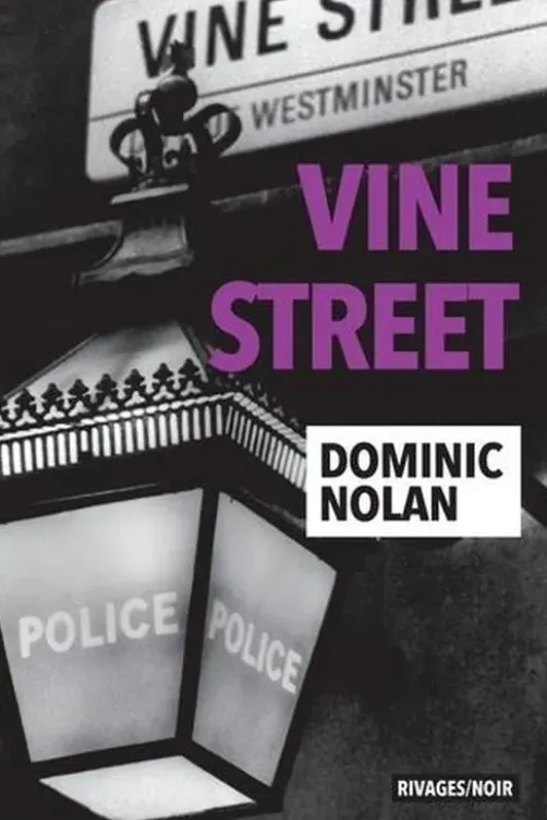 Vine Street, Dominic Nolan