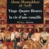 Vingt-Quatre Heures de la vie d'une canaille, Abou-Moutahhar al-Azdi