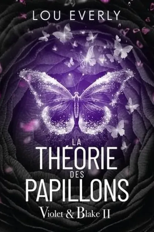 Violet & Blake Tome 2 : La théorie des papillons, Lou Everly
